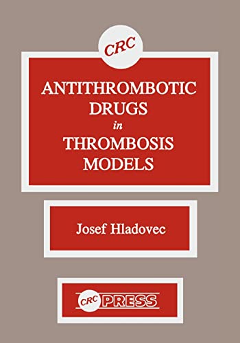 Stock image for Antithrombotic Drugs in Thrombosis Models for sale by Front Cover Books
