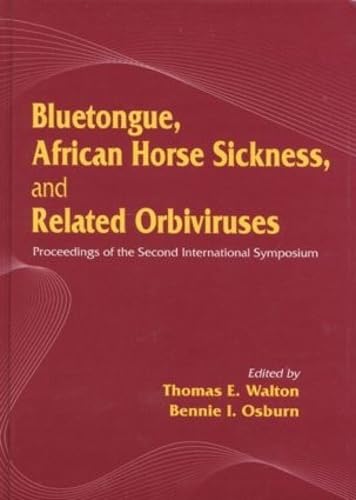 9780849351693: Bluetongue, African Horse Sickness, and Related Orbiviruses: Proceedings of the Second International Symposium