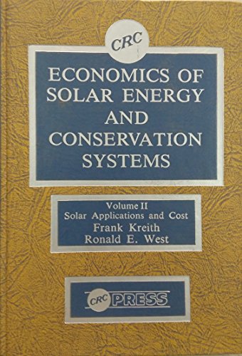 Imagen de archivo de Economics of Solar Energy and Conservation Systems, Vol. 2: Solar Applications and Cost a la venta por SecondSale