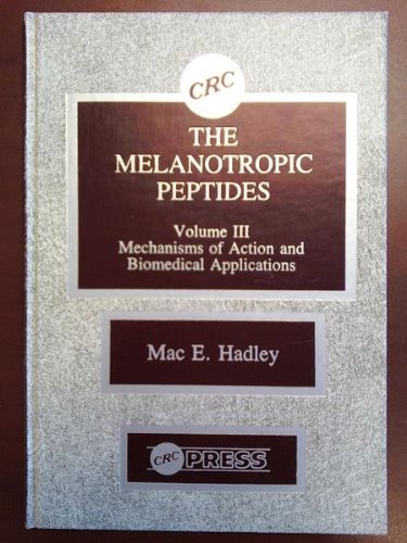 9780849352799: Melanotropic Peptides: Volume III: Mechanisms of Action and Biomedical Applications