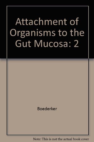 9780849352874: Attachment of Organisms to the Gut Mucosa: 002