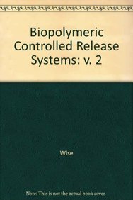 Stock image for Biopolymeric Controlled Release Systems, Volume II for sale by Zubal-Books, Since 1961