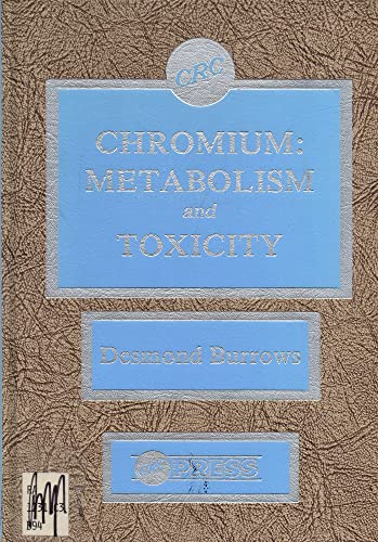 Chromium: Metabolism and Toxicity. - Burrows, Desmond
