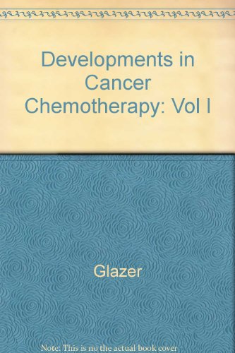 Stock image for Developments in Cancer Chemotherapy, Volume 1 for sale by Zubal-Books, Since 1961
