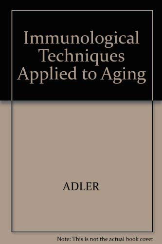 Stock image for Immunological Techniques Applied to Aging Research for sale by Better World Books