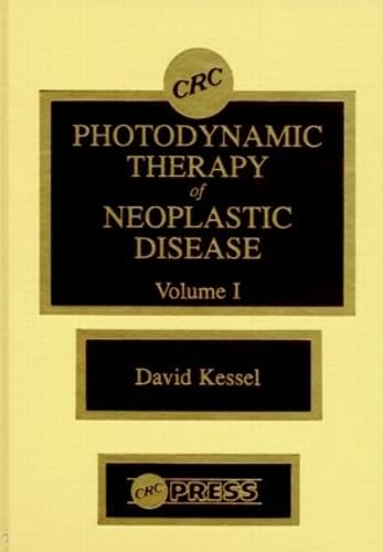 9780849358166: Photodynamic Therapy of Neoplastic Disease, Volume I