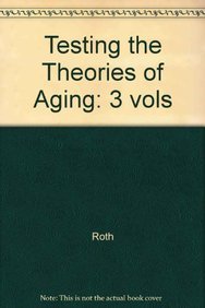 Imagen de archivo de Testing the Theories of Aging a la venta por Better World Books