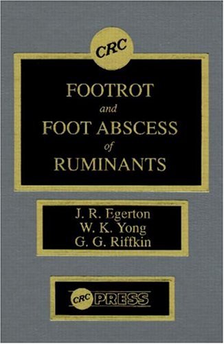 9780849358616: Footrot and Foot Abscess of Ruminants