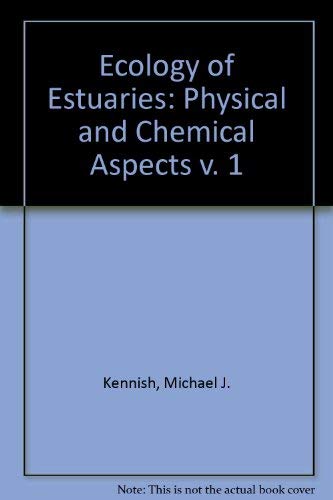 9780849358920: Ecology of Estuaries: Physical and Chemical Aspects