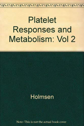 Platelet Response and Metabolism, Volume II