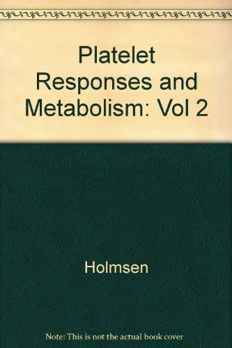 Platelet Response & Metabolism (Volume 1)