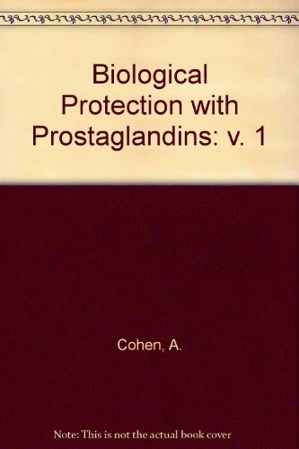 Biological Protection With Prostaglandins Volume 1 & 2 - 2 Volume Set