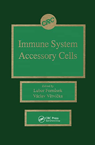 Immune System Accessory Cells (9780849359828) by Fornusek, Lubor; Vetvicka, Vaclav