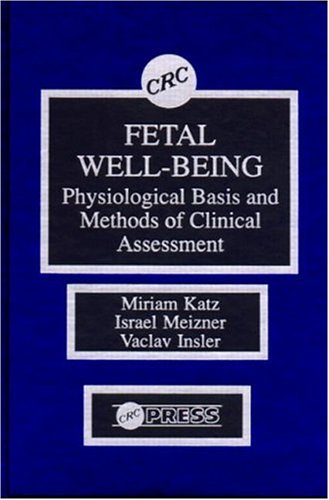 Fetal Well-Being (9780849360527) by Katz, Miriam; Meizner, Israel; Insler, Vaclav