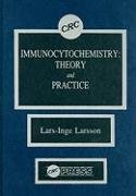 Beispielbild fr Immunocytochemistry: Theory and Practice zum Verkauf von Ammareal