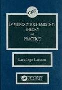 Imagen de archivo de Immunocytochemistry: Theory and Practice a la venta por Solr Books