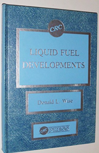 Imagen de archivo de Liquid Fuel Developments (CRC series in bioenergy systems) a la venta por Zubal-Books, Since 1961