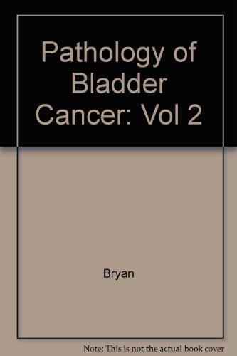 Pathology of Bladder Cancer, Band 2,