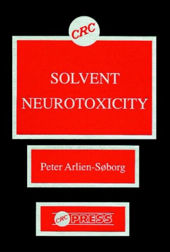 9780849362347: Solvent Neurotoxicity