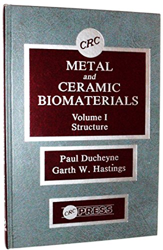 9780849362613: Metal & Ceramic Biomtls Struc: Volume I: Structure