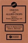 Stock image for Crc Onions And Allied Crops ; Vol -1 Botany,Physiology, And Genetics for sale by Romtrade Corp.