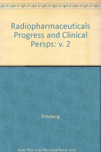 Imagen de archivo de Radiopharmaceuticals: Progress And Clinical Perspectives Volume 2 a la venta por David's Books