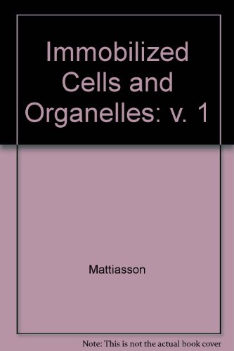 Stock image for Immobilized Cells and Organelles, Vol. 1 for sale by Zubal-Books, Since 1961