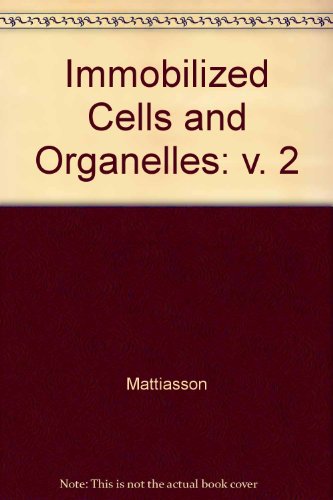 Stock image for Immobilized Cells and Organelles. Volume 2 for sale by Zubal-Books, Since 1961