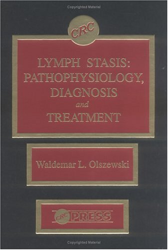 9780849364990: Lymph Stasis: Pathophysiology, Diagnosis, and Treatment