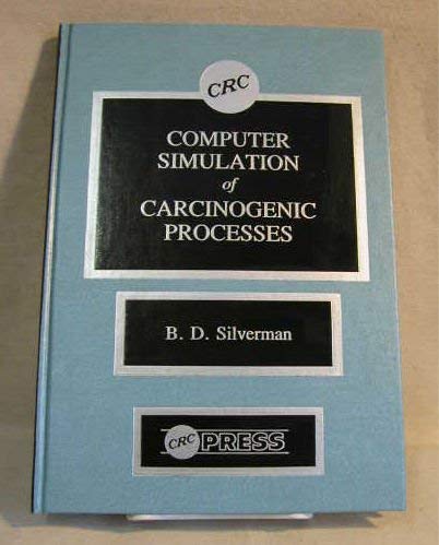 Stock image for Computer Simulation of Carcinogenic Processes for sale by Skelly Fine Books