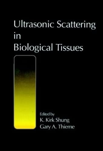 9780849365683: Ultrasonic Scattering in Biological Tissues