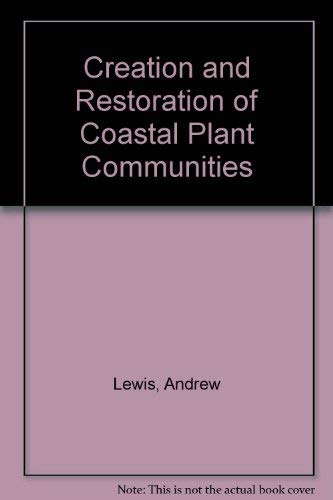 Creation and Restoration of Coastal Plant Communities