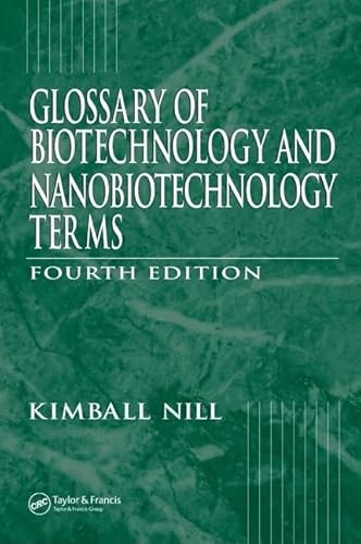 Stock image for Glossary of Biotechnology Terms, Fourth Edition (Glossary of Biotechnology & Nanobiotechnology Terms) for sale by Wonder Book