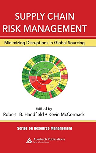 Imagen de archivo de Supply Chain Risk Management: Minimizing Disruptions in Global Sourcing (Resource Management) a la venta por HPB-Red
