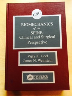 9780849366499: Biomechanics of the Spine: Clinical and Surgical Perspective