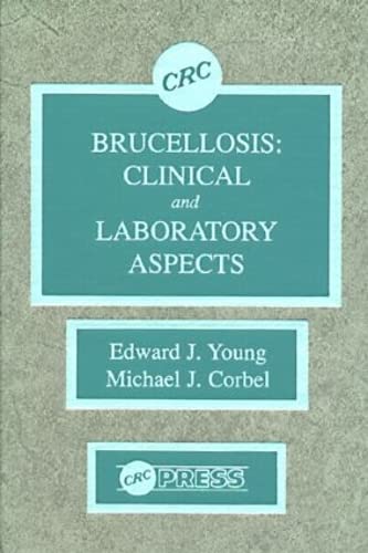 9780849366611: Brucellosis: Clinical and Laboratory Aspects