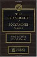 9780849368097: The Physiology of Polyamines, Volume II