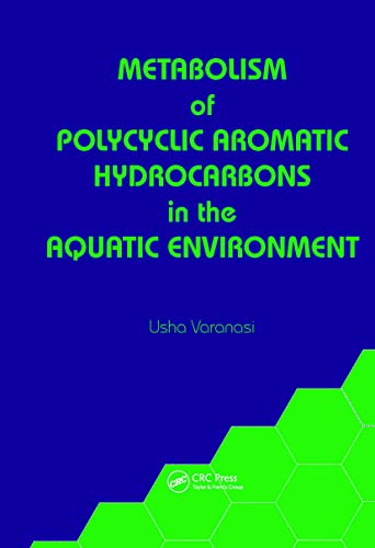 Metabolism of Polycyclic Aromatic Hydrocarbons in the Aquatic Environment.