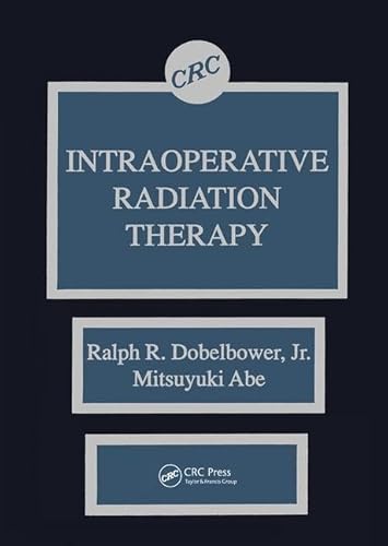 9780849368462: Intraoperative Radiation Therapy