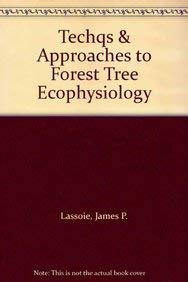 Stock image for Techniques & Approaches to Forest Tree Ecophysiology for sale by The Book Bin