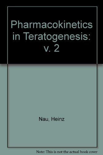 Pharmacokinetics in Teratogenesis,volume 2