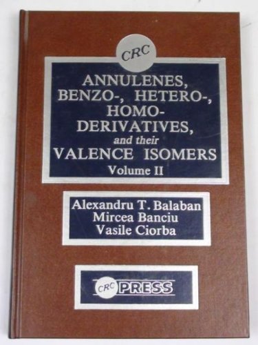 Stock image for Annulenes, Benzo-Hetero-, Homoderivatives and Their Valence Isomers for sale by Better World Books