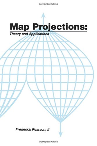 9780849368882: Map ProjectionsTheory and Applications: Theory and Applications