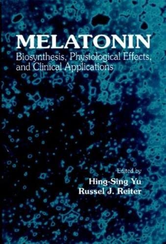 Beispielbild fr Melatonin: Biosynthesis, Physiological Effects, and Clinical Applications zum Verkauf von Chiron Media