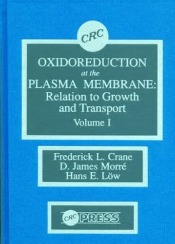 9780849369377: Oxidoreduction at the Plasma Membranerelation to Growth and Transport, Volume I: Relation to Growth and Transport : Animals: 001