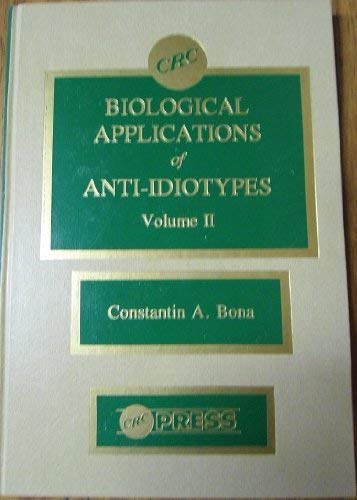 Beispielbild fr Biological Applications of Anti-Idiotypes Volume II [2]. zum Verkauf von Brentwood Books