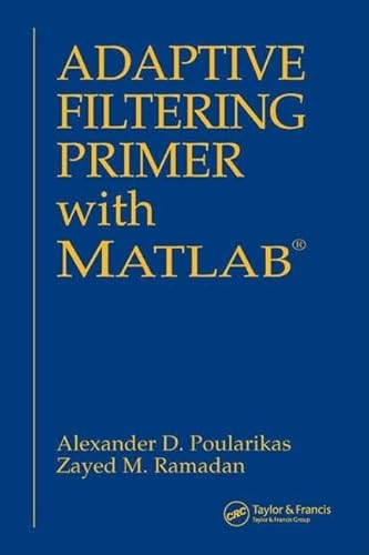 Beispielbild fr Adaptive Filtering Primer With MATLAB zum Verkauf von Blackwell's