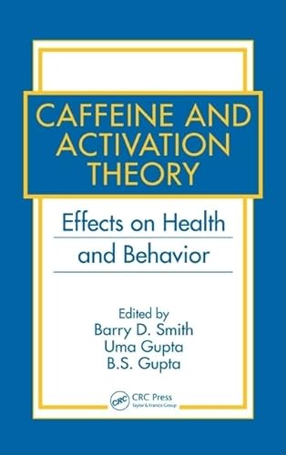 Stock image for Caffeine and Activation Theory: Effects on Health and Behavior for sale by Books of the Smoky Mountains