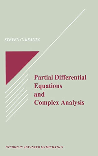 Partial Differential Equations and Complex Analysis (CRC Series in Chromatography) (9780849371554) by Krantz, Steven G.