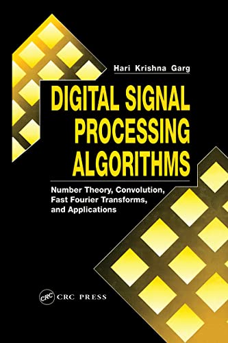 Stock image for Digital Signal Processing Algorithms: Number Theory, Convolution, Fast Fourier Transforms, and Applications (Computer Science Engineering) for sale by Byrd Books